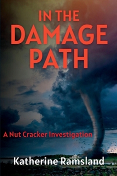 Paperback In the Damage Path: The Nut Cracker Investigations Book