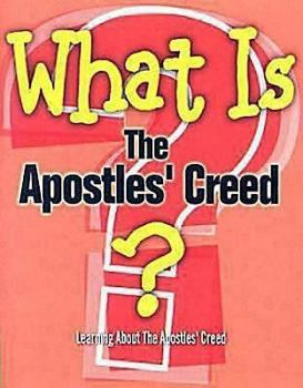 Paperback What Is The Apostles' Creed?: Learning About the Apostles' Creed from a United Methodist Perspective Book