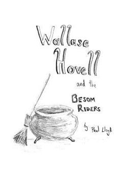 Paperback Wallase Hovell and the Besom Riders Book
