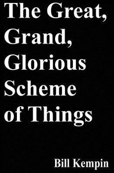 Paperback The Great, Grand, Glorious Scheme of Things Book