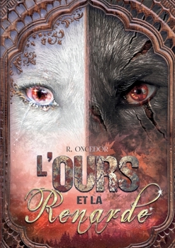 Paperback L'Ours et la Renarde: Tome 2: Brasier [French] Book