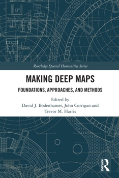 Paperback Making Deep Maps: Foundations, Approaches, and Methods Book