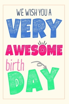 Original Notebook Birthday Gift: Blank Lined Notebook - Awesome Birth Day Gifts Idea For Her, For Wife, For Daughter or Sister From The Family