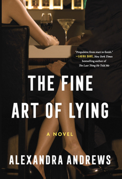 Fine Art of Lying : A Novel