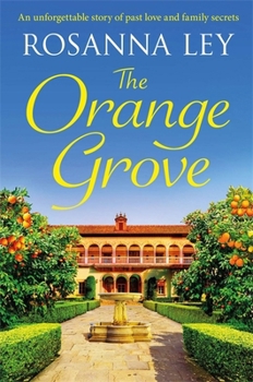 Paperback The Orange Grove: a mouth-watering holiday romance set in sunny Seville Book