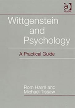 Paperback Wittgenstein and Psychology: A Practical Guide Book