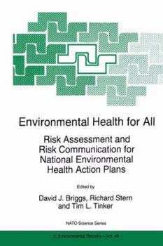 Paperback Environmental Health for All: Risk Assessment and Risk Communication for National Environmental Health Action Plans Book