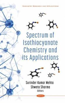 Hardcover Spectrum of Isothiocyanate Chemistry and Its Applications Book