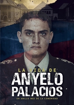 Paperback La vida de Anyelo Palacio: Un anillo más de la comunidad [Spanish] Book