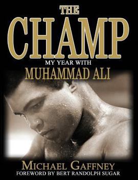 Paperback The Champ: My Year With Muhammad Ali Book