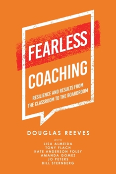 Paperback Fearless Coaching: Resilience and Results from the Classroom to the Boardroom Book