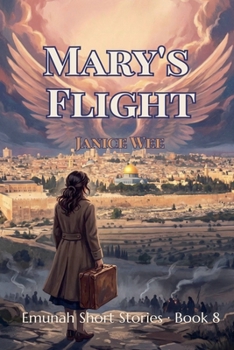 Mary's Flight (Emunah Short Stories)