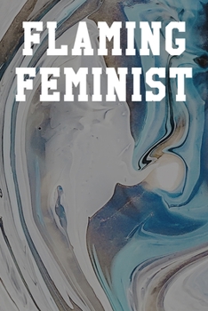 Paperback Flaming Feminist: Dot Grid Notebook 6"x9" 120 Pages Book