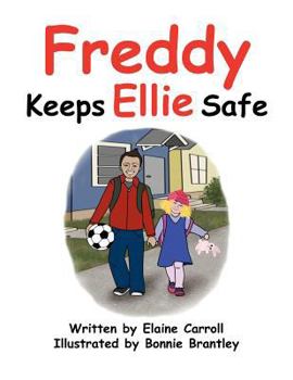 Paperback Freddy Keeps Ellie Safe Book