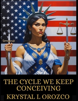 Paperback The Cycle We Keep Conceiving Book