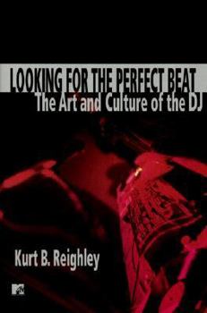 Library Binding Looking for the Perfect Beat: The Art and Culture of the DJ Book