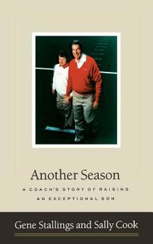 Hardcover Another Season: A Coach's Story of Raising an Exceptional Son Book