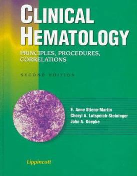 Hardcover Clinical Hematology: Principles, Procedures, Correlations Book