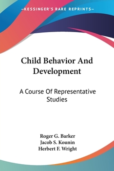 Paperback Child Behavior And Development: A Course Of Representative Studies Book