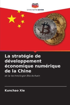 Paperback La stratégie de développement économique numérique de la Chine [French] Book