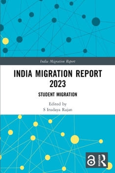 Paperback India Migration Report 2023: Student Migration Book