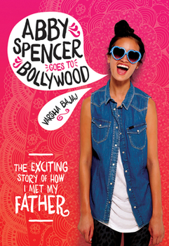 Paperback Abby Spencer Goes to Bollywood Book