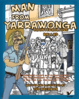 Paperback Man from Yarrawonga: A Counterculture Ballad Book