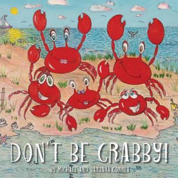 Paperback Don't Be Crabby! Book