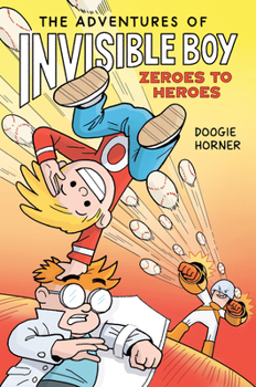 Paperback The Adventures of Invisible Boy: Zeroes to Heroes: A Graphic Novel Book