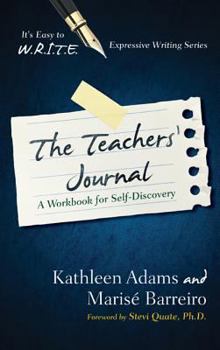 Paperback The Teacher's Journal: A Workbook for Self -Discovery Book