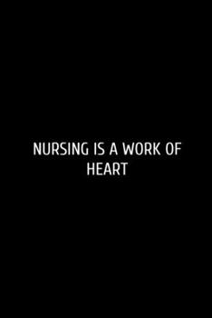 Nursing Is A: Funny Blank Lined Journal Doctor Nurse. Nurse Journal, notebook, Doctor funny Gift Idea for Office Party Employee Boss Coworkers - ... For Office Worker/Teacher/Nurse/Doctor/Pastor