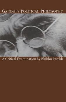 Paperback Gandhi's Political Philosophy: A Critical Examination Book