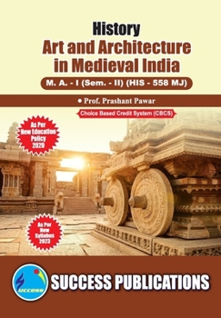 Paperback Art and Architecture in Medieval India, First Year, M.A, Sem-II-English Book