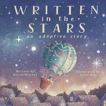 Hardcover Written in the Stars: An Adoption Story Book