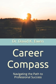 Paperback Career Compass: Navigating the Path to Professional Success Book