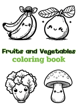 Paperback Fruits and Vegetables coloring book: Children's coloring pages + word search puzzles [Large Print] Book