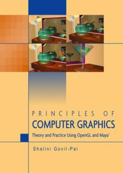 Paperback Principles of Computer Graphics: Theory and Practice Using OpenGL and Maya(r) Book