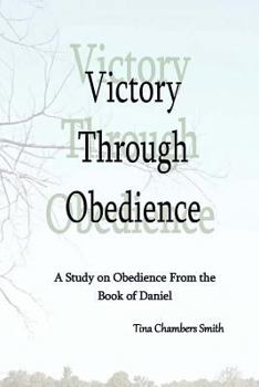 Paperback Victory Through Obedience Book