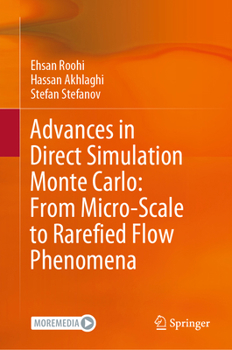 Hardcover Advances in Direct Simulation Monte Carlo: From Micro-Scale to Rarefied Flow Phenomena Book