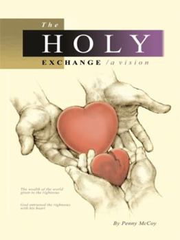 Paperback The Holy Exchange: A Vision Book