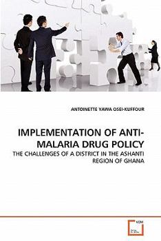 Paperback Implementation of Anti-Malaria Drug Policy Book