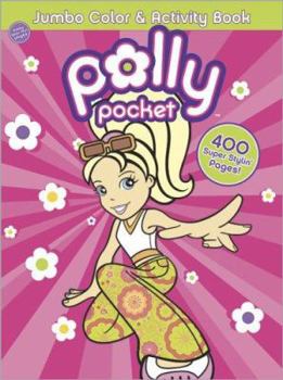 Polly Pocket Jumbo Color & Activity Book (Polly Pocket) - Book  of the Polly Pocket