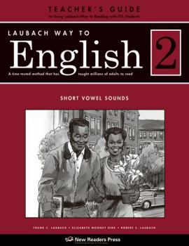 Paperback Laubach Way to English 2: Short Vowel Sounds (Laubach Way to Reading) Book