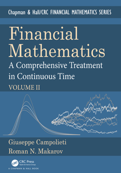 Hardcover Financial Mathematics: A Comprehensive Treatment in Continuous Time Volume II Book