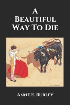 Paperback A Beautiful Way To Die Book