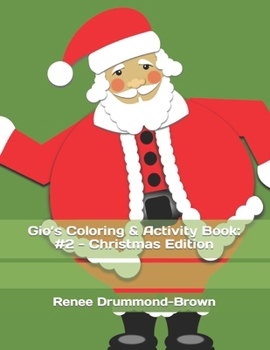 Paperback Gio's Coloring & Activity Book: #2 - Christmas Edition Book