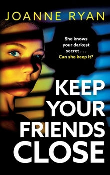 Hardcover Keep Your Friends Close Book