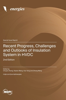 Hardcover Recent Progress, Challenges and Outlooks of Insulation System in HVDC: 2nd Edition Book