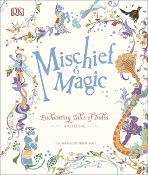 Hardcover Mischief & Magic: Enchanting Tales of India Book