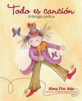Paperback Todo es canción: antología poética [Spanish] Book
